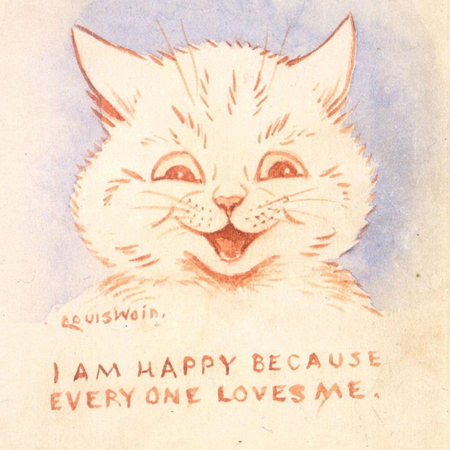 I Am Happy Because Everyone Loves Me | Louis Wain | 1928